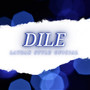 Dile (Explicit)