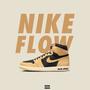 Nike Flow (Explicit)
