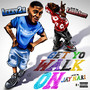 GET YO WALK ON (Explicit)