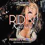 RIDIN' (Explicit)