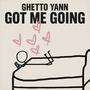 Got Me Going (Explicit)