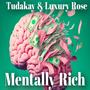 Mentally Rich (Explicit)