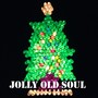 Jolly Old Soul