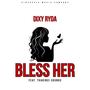 Bless Her (feat. Thavinci Sounds)