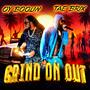 Grind On Out (Explicit)