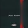 Blind 4 Love (feat. Butterfly High)