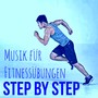 Step by Step - Aerobic Jogging House Electro Musik für Fitnessübungen