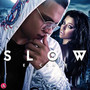 Slow (Explicit)