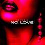 No Love (Explicit)