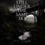 Still Under the Same Sky (feat. Party Party & DJ FOREST)