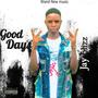 Good Days (Explicit)