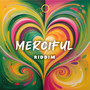 Merciful Riddim