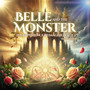 Belle and the Monster the Experience Reimagined Act 3