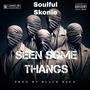 Seen Some Thangs (Explicit)