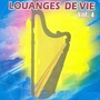 Louanges de vie, vol. 4