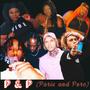 P & P (feat. Joonbug & Frenchiee) [Explicit]