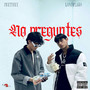 NO PREGUNTES (Explicit)