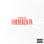 Cornered In (Explicit)