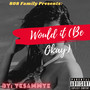 Would it (Be Okay) (Explicit)