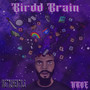 Birdd Brain Instrumentals
