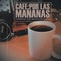 caFe por las mañanas (feat. el mensajero HTN)