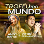 Troféu Pro Mundo (Ao Vivo)