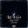 Let it go (feat. Bad Seed) [Explicit]