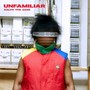 Unfamiliar (Explicit)