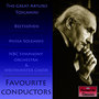 Favourite Conductors: The Great Arturo Toscanini