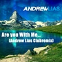 Are You with Me (Andrew Lias Club Mix)