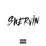 Swervin (feat. SNR) [Explicit]