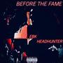 Before The Fame (Explicit)