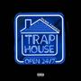 Trap House (Explicit)