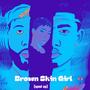 Brown Skin Girl (feat. Rayquan868) [sped up]