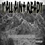 Ya'll Ain't Ready (feat. Morbski & Swif) [Explicit]