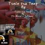 Tsele tsa Teng (feat. T-Flame) [Explicit]