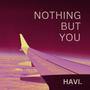 Nothing But You (Single)