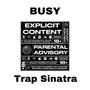 Busy (Explicit)