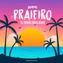 Praieiro (Remix)