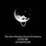 The New Mayfair Dance Orchestra, Love Me or Leave Me