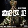 Get to It (feat. Ayy Yo’ Kidd) [Explicit]