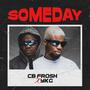 Someday (feat. Ykg)