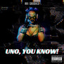 Uno, You Know! (Explicit)