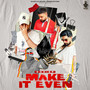 Make It Even (Explicit)