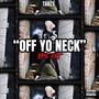 Off Yo Neck (Explicit)