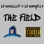 THE FIELD (feat. LIL BUDDY714) [Explicit]