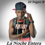 La Noche Entera