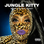 Jungle Kitty (Explicit)