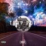 Trap Pop (Explicit)