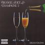 Orange Juice & Champagne 2 (Explicit)